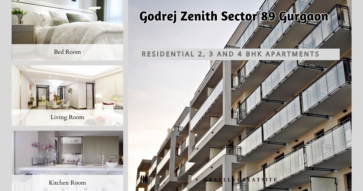 Godrej Zenith Sector 89 Gurgaon - Buy New Luxury Apartments