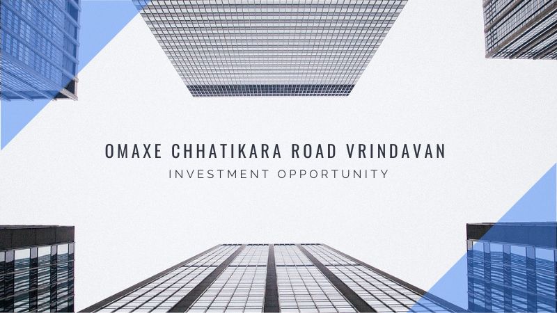 Omaxe Chhatikara Road Vrindavan | Investment Opportunity