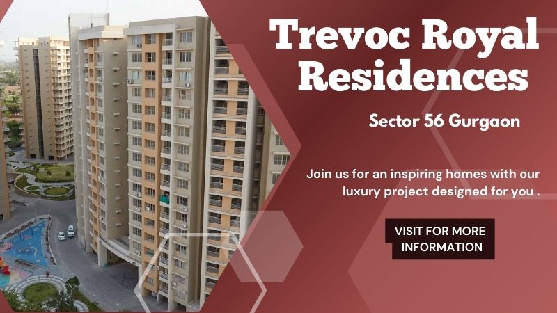 Trevoc Royal Residences Sector 56 Gurgaon